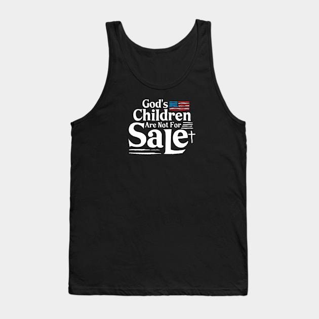 God's Children Are Not For Sale Christian Cross Aemrican Flag Tank Top by A Comic Wizard